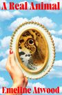 Emmeline Atwood: A Real Animal, Buch