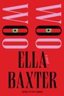 Ella Baxter: Woo Woo, Buch