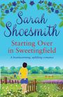 Sarah Shoesmith: Starting Over in Sweetingfield, Buch