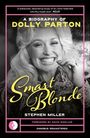 „A Biography of Dolly Parton: Smart Blonde“ von Stephen Miller. Cover mit lächelnder Frau mit langen blonden Haaren.