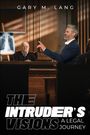 Gary M. Lang: The Intruder's Visions, Buch