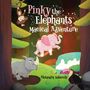 Alexandra Valsecchi: Pinky The Elephant's Magical Adventure, Buch