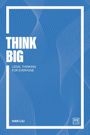Han Liu: Think Big, Buch