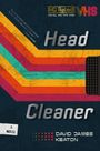 David James Keaton: Head Cleaner, Buch
