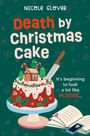Titel: Death by Christmas Cake. Text: "It's beginning to look a lot like murder..." Illustration: Ein Kuchen mit einem Messer.