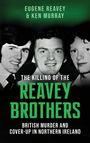 Eugene Reavey: The Killing of The Reavey Brothers, Buch