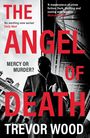 Trevor Wood: The Angel of Death, Buch