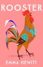Emma Hewitt: Rooster, Buch