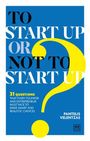 „TO START UP OR NOT TO START UP?“ leitet den Text. Ein gelbes Fragezeichen dominiert den blauen Hintergrund.
