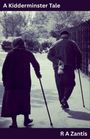 R A Zantis: A Kidderminster Tale, Buch