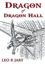 Leo R Jary: Dragon of Dragon Hall, Buch