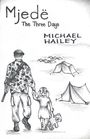 Michael Hailey: Mjede, Buch