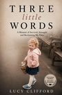 Lucy Clifford: Three Little Words, Buch