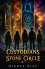 „BOOK 1: CUSTODIANS OF THE STONE CIRCLE“ von „NIGHET RIAZ“. Silhouetten von vier Personen vor magischer Landschaft.