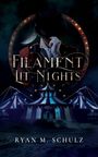 Ryan M Schulz: Filament Lit Nights, Buch