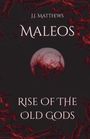 J. J. Matthews: Maleos, Buch