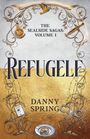 Danny Spring: Refugelf, Buch