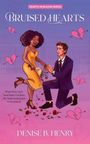 Denise B Henry: Bruised Hearts, Buch