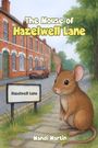 Mandi Martin: The Mouse of Hazelwell Lane, Buch