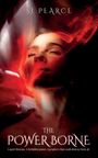 Titel: "The Power Borne". Text: "SJ Pearce". Rotes, dramatisches Licht umhüllt ein Gesicht mit geschlossenen Augen.