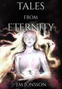 J M Jonsson: Tales from Eternity, Buch