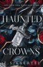 E S Kaeryel: Haunted Crowns, Buch