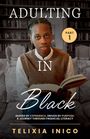 "Adulting in Black", Teil 1, Telixia Inico. Eine Person sitzt mit einem offenen Buch vor einem Bücherregal.