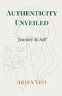 "AUTHENTICITY UNVEILED: Journey To Self. ARIES YEO" steht über einer Konturzeichnung einer Person mit Maske.