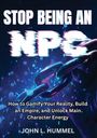 John L Hummel: Stop Being an NPC, Buch