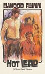 Text: "ELWOOD FLYNN", "HOT LEAD", "A Robin Castle Western". Illustration mit Western-Szenen und Charakteren.