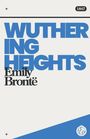 „WUTHERING HEIGHTS“ in großer blauer Schrift, „Emily Brontë“ darunter in schwarz, oben rechts „1847“, Logo unten rechts.