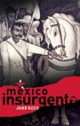 John Reed: M xico insurgente, Buch