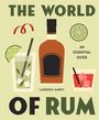 „THE WORLD OF RUM“ und „AN ESSENTIAL GUIDE“ in Großbuchstaben. Flasche und Drinks illustriert.