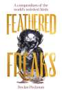 Declan Peckman: Feathered Freaks, Buch