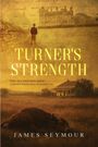 James Seymour: Turner's Strength, Buch