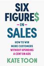 Kate Toon: Six Figures in Sales, Buch