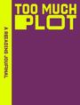 Sweet Hearts Press: A Reading Journal: Too Much Plot, Buch