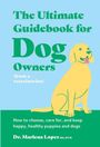 Marlena Lopez: The Ultimate Guidebook for Dog Owners (from a veterinarian), Buch