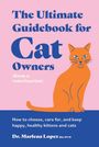 Marlena Lopez: The Ultimate Guidebook for Cat Owners (from a veterinarian), Buch
