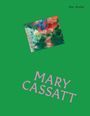 Sally Grant: The Works: Mary Cassatt, Buch