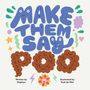 Stephen: Make Them Say Poo, Buch