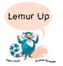 „Lemur Up“ steht in einer Sprechblase über einem fröhlichen, blau-weißen Lemuren. Darunter die Namen Robert Vescio und Brendan Barnaville.