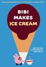 Text: "BIBI MAKES ICE CREAM", "WRITTEN AND ILLUSTRATED BY GAIA STELLA". Ein Eis in einer Waffel, rosa Figur mit rosa Schüssel.
