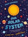 "Space Explorers: Our Solar System. A thrilling voyage through our cosmic backyard." Illustration mit Planeten und Sonne.