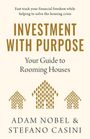 "Investment With Purpose: Your Guide to Rooming Houses" von Adam Nobel und Stefano Casini. Diagramme aus Figuren.