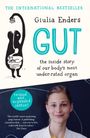"THE INTERNATIONAL BESTSELLER. Giulia Enders. GUT. the inside story of our body's most under-rated organ." Bild einer Frau.