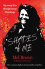 Mel Brown: Shades of Me, Buch