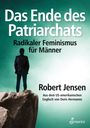 Robert Jensen: Das Ende des Patriarchats, Buch