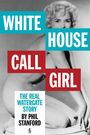 Phil Stanford: White House Call Girl, Buch
