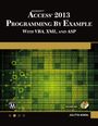 Julitta Korol: Microsoft Access 2013 Programming by Example with VBA, XML, and ASP, Buch